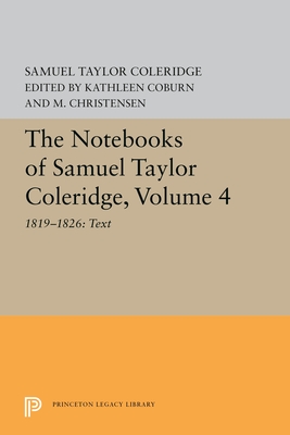 The Notebooks of Samuel Taylor Coleridge, Volume 4