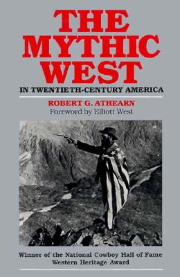 The Mythic West in Twentieth-century America