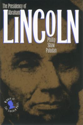 The Presidency of Abraham Lincoln