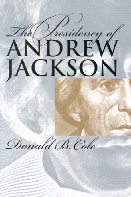 The Presidency of Andrew Jackson