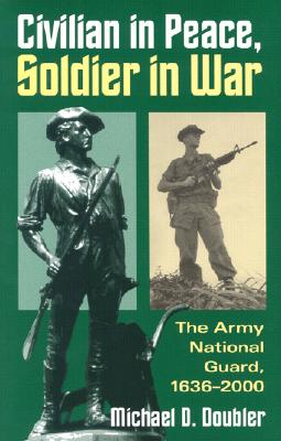 Civilian in Peace, Soldier in War
