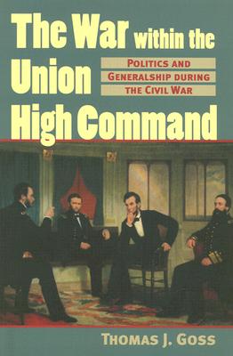 The War within the Union High Command