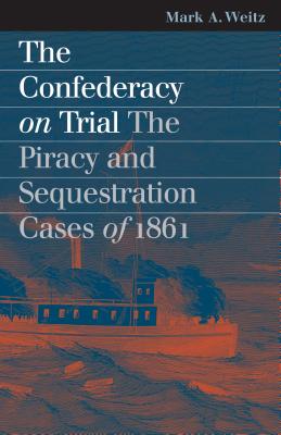 The Confederacy on Trial