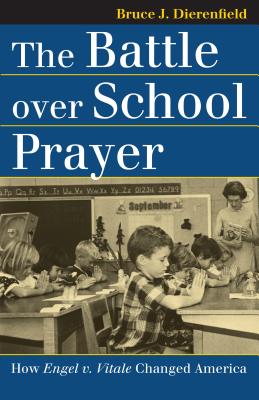 The Battle Over School Prayer