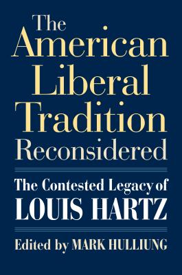 The American Liberal Tradition Reconsidered