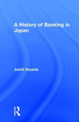 A History of Banking in Japan