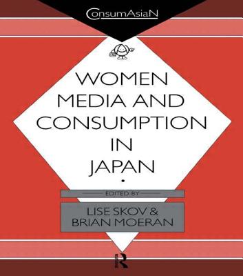 Women, Media and Consumption in Japan