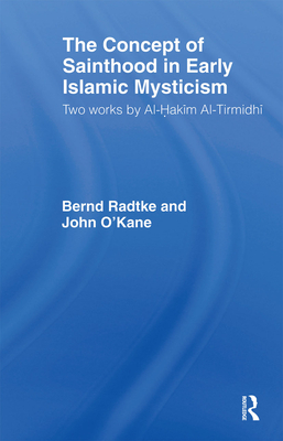 The Concept of Sainthood in Early Islamic Mysticism