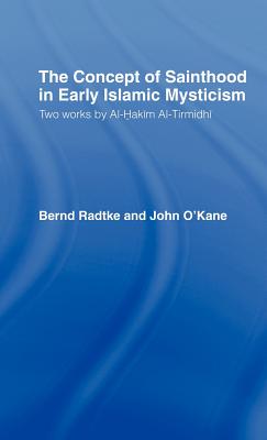 The Concept of Sainthood in Early Islamic Mysticism