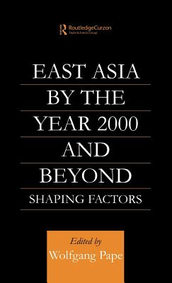 East Asia 2000 and Beyond