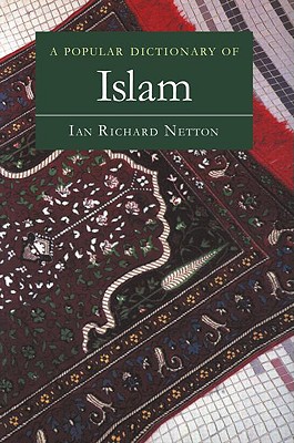 A Popular Dictionary of Islam