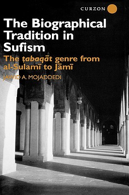 The Biographical Tradition in Sufism