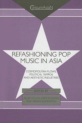 Refashioning Pop Music in Asia