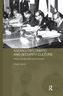 ASEAN's Diplomatic and Security Culture