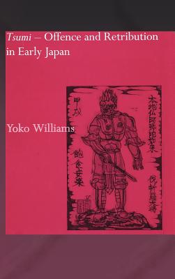 Tsumi - Offence and Retribution in Early Japan