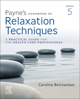 Payne's Handbook of Relaxation Techniques