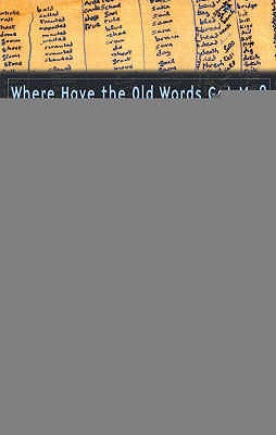 Where Have the Old Words Got Me?