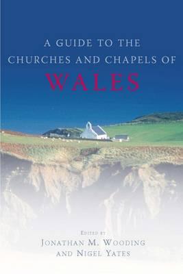 Guide to the Churches and Chapels of Wales