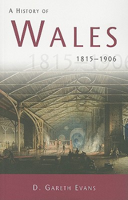 A History of Wales 1815-1906