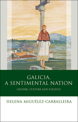 Galicia, A Sentimental Nation