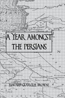 A Year Amongst The Persians