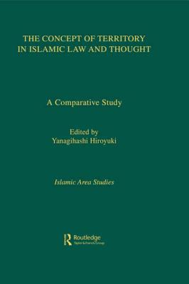 The Concept of Territory in Islamic Law and Thought