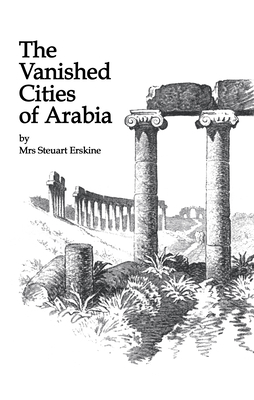 Vanished Cities Of Arabia