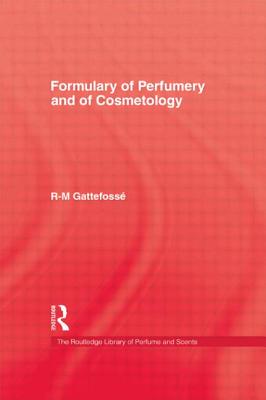 Formulary of Perfumery and Cosmetology