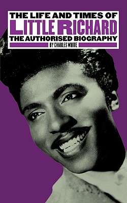 The Life and Times of Little Richard