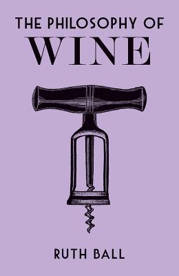 The Philosophy of Wine