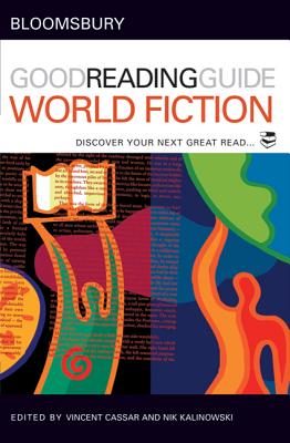 The Bloomsbury Good Reading Guide to World Fiction