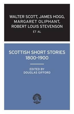 Scottish Short Stories, 1800-1900