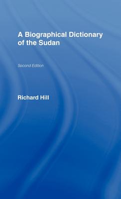 A Biographical Dictionary of the Sudan