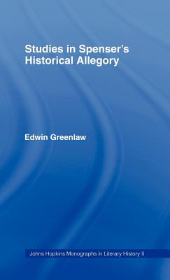 Studies in Spenser's Historical Allegory