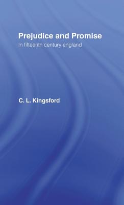 Prejudice and Promise in Fifteenth Century England