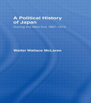 Political History of Japan During the Meiji Era, 1867-1912