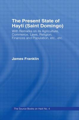 The Present State of Haiti (Saint Domingo), 1828