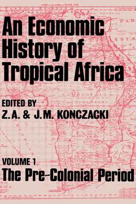 An Economic History of Tropical Africa