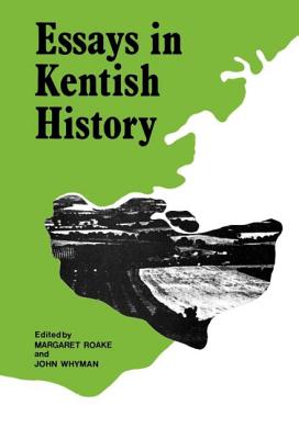 Essays in Kentish History