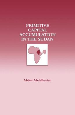 Primitive Capital Accumulation in the Sudan