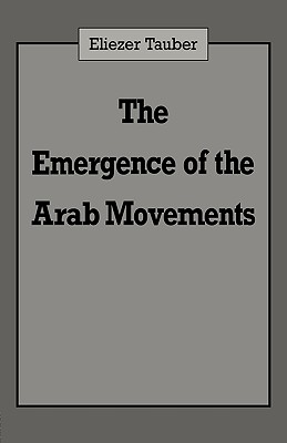 The Emergence of the Arab Movements