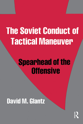 The Soviet Conduct of Tactical Maneuver