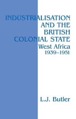 Industrialisation and the British Colonial State