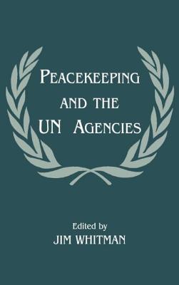 Peacekeeping and the UN Agencies