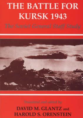 The Battle for Kursk, 1943