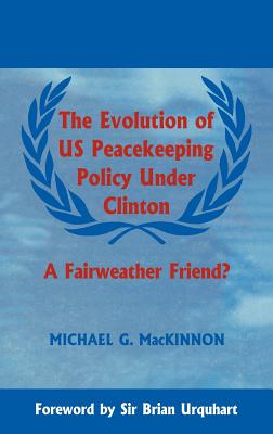 The Evolution of US Peacekeeping Policy Under Clinton