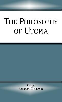 The Philosophy of Utopia