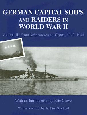 German Capital Ships and Raiders in World War II