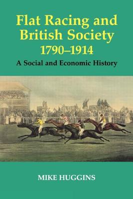 Flat Racing and British Society, 1790-1914