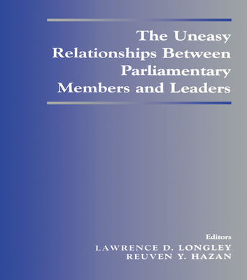 The Uneasy Relationships Between Parliamentary Members and Leaders